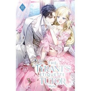 The Tyrant's Etiquette Tutor: Volume II (Light Novel) -- Hyla